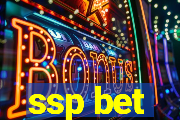 ssp bet